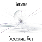 Totemtag - Pulsetronkia Vol 1