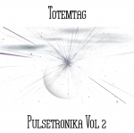 Totemtag - Pulsetronkia Vol 2