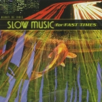 V/A - Slow Music for Fast Times  (2CD)