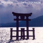 Vasudeva - The Face of Nature