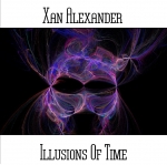 Xan Alexander - Illusions Of Time