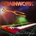 Brainwork - Above the Keys