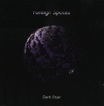 Foreign Spaces - Dark Star