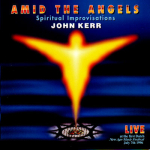 John Kerr - Amid the Angels