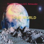 Projekt Gamma + Erich Schauder - Your World