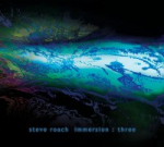 Steve Roach - Immersion Three