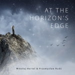 Przemyslaw Rudz + Mikolaj Hertel - At the Horizon's Edge