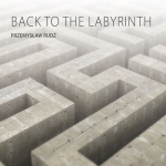 Przemyslaw Rudz - Back to the Labyrinth