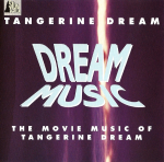 Tangerine Dream - Dream Music
