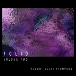 Robert Scott Thompson - Folio Vol. 2