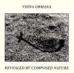 Vidna Obmana - Revealed by Composed Nature